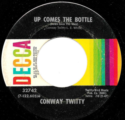 Conway Twitty - Up Comes The Bottle (Down Goes The Man) (7", Single, Glo)