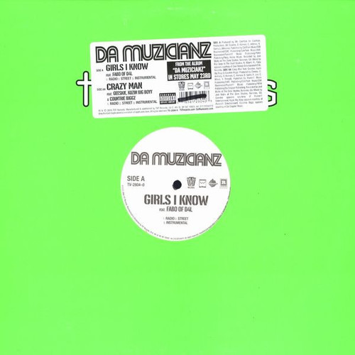 Da Muzicianz - Girls I Know / Crazy Man (12")