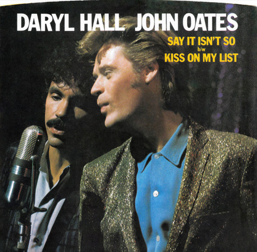 Daryl Hall - John Oates* - Say It Isn't So (7", Single)
