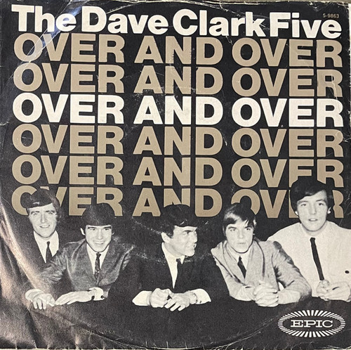 The Dave Clark Five - Over And Over (7", Single, Ter)