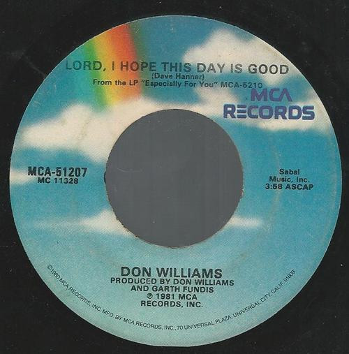 Don Williams (2) - Lord, I Hope This Day Is Good (7", Single, Glo)