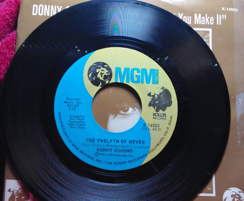 Donny Osmond - The Twelfth Of Never / Life Is Just What You Make It (7", Single)