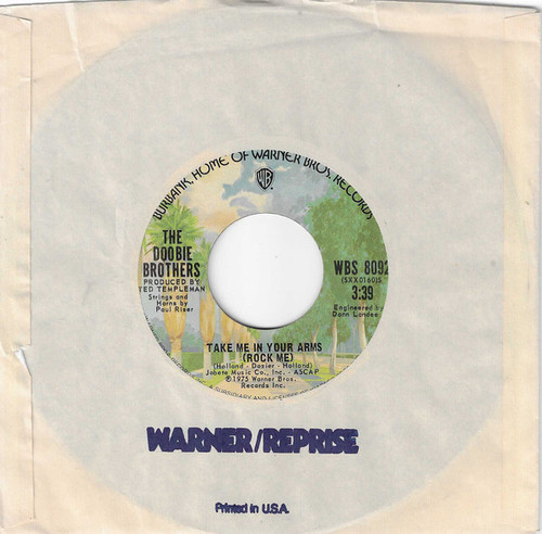 The Doobie Brothers - Take Me In Your Arms (Rock Me) (7", Styrene, Ter)
