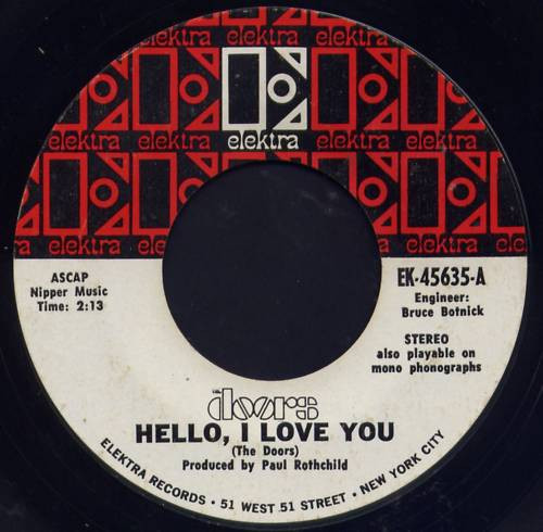 The Doors - Hello, I Love You  (7", Single, Pit)