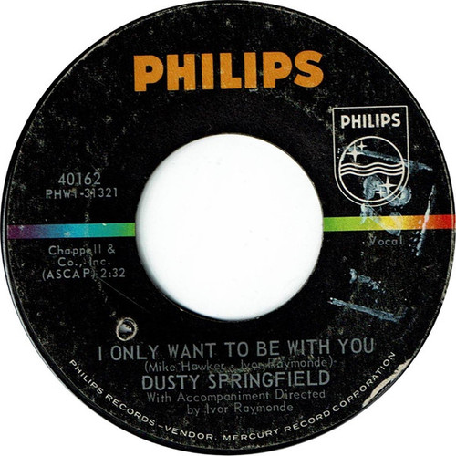 Dusty Springfield - I Only Want To Be With You (7", Single, Styrene, Ric)