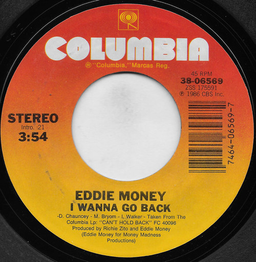 Eddie Money - I Wanna Go Back (7", Single, Styrene, Pit)