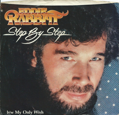 Eddie Rabbitt - Step By Step (7", Single, Styrene, All)