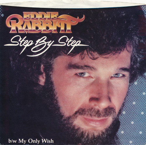 Eddie Rabbitt - Step By Step / My Only Wish (7", Single, Spe)