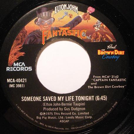 Elton John - Someone Saved My Life Tonight (7", Single, Glo)