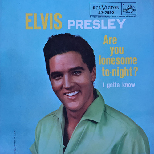 Elvis Presley - Are You Lonesome To-Night? (7", Single, Ind)