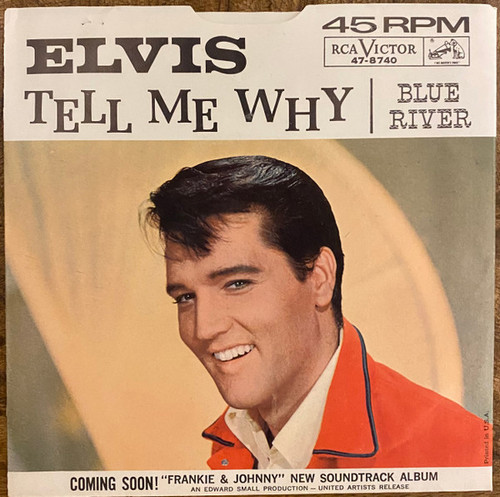Elvis Presley - Tell Me Why / Blue River (7", Single)