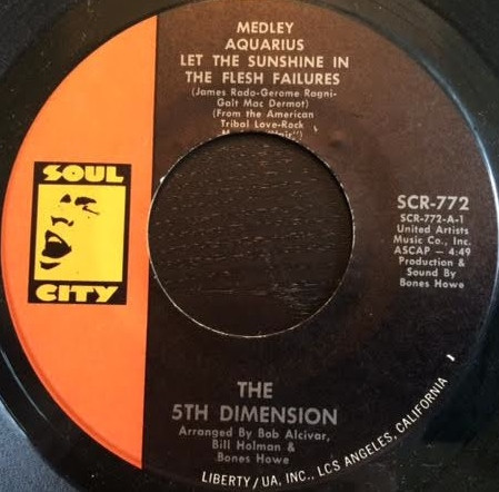 The 5th Dimension* - Medley: Aquarius / Let The Sunshine In (The Flesh Failures) / Don'tcha Hear Me Callin' To Ya (7", Single)