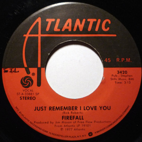 Firefall - Just Remember I Love You (7", Single, SP)