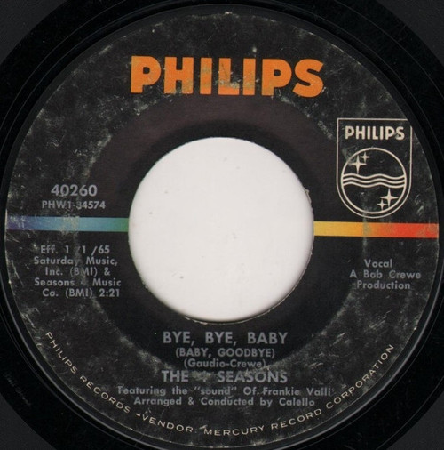 The 4 Seasons* - Bye, Bye, Baby (Baby, Goodbye) / Searching Wind (7")