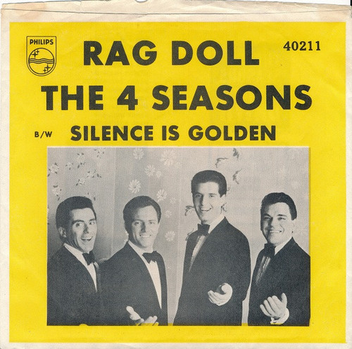 The 4 Seasons* - Rag Doll / Silence Is Golden (7", Single, Styrene, Ric)