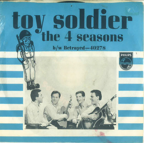The 4 Seasons* - Toy Soldier / Betrayed (7", Single, Styrene, Ric)