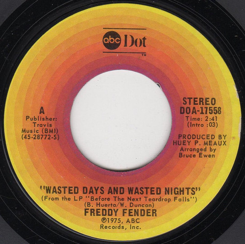Freddy Fender (2) - Wasted Days And Wasted Nights (7", Single, Ter)