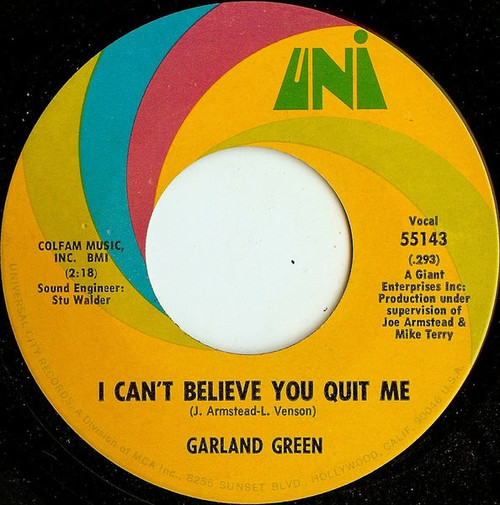 Garland Green - I Can't Believe You Quit Me / Jealous Kind Of Fella (7", Pin)