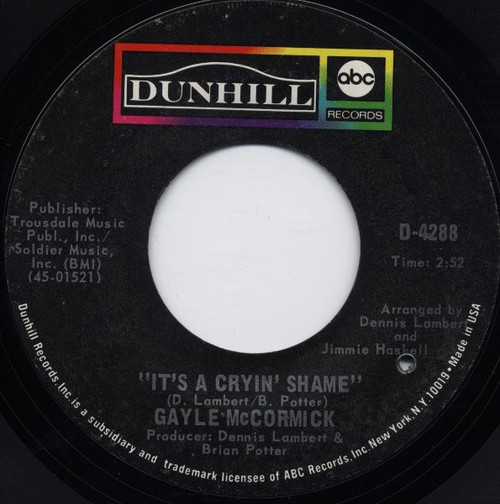 Gayle McCormick - It's A Cryin' Shame (7", Single, Styrene, Ter)