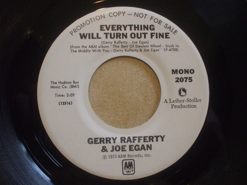 Gerry Rafferty & Joe Egan - Everything Will Turn Out Fine (7", Single, Promo)