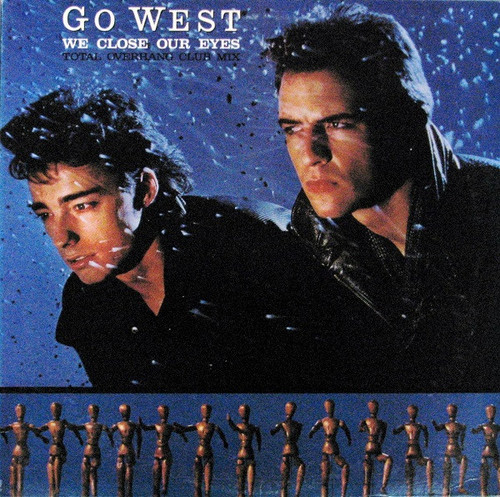 Go West - We Close Our Eyes (Total Overhang Club Mix) (12")