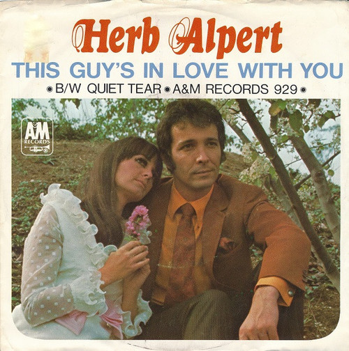 Herb Alpert / Herb Alpert & The Tijuana Brass - This Guy's In Love With You (7", Single, Styrene, Pit)
