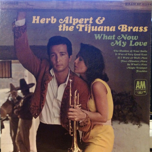 Herb Alpert & The Tijuana Brass - What Now My Love (LP, Album)