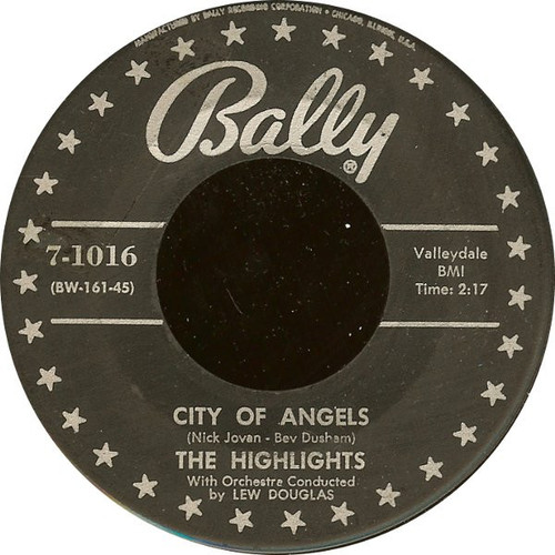 The Highlights - City Of Angels / Listen, My Love (7", Ind)