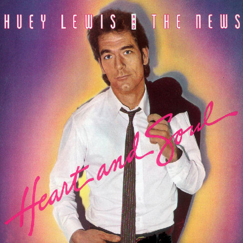 Huey Lewis And The News* - Heart And Soul (7", Single, Styrene, Pit)