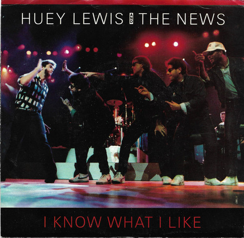Huey Lewis And The News* - I Know What I Like (7", Styrene, Car)