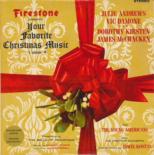 Irwin Kostal And The Firestone Orchestra Starring Julie Andrews • Vic Damone ••• Dorothy Kirsten • James McCracken, The Young Americans - Firestone Presents Your Favorite Christmas Music Volume 4 (LP, Album)