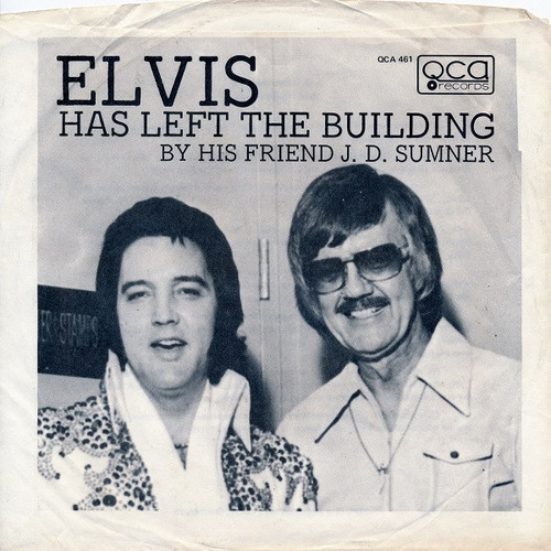 J. D. Sumner - Elvis Has Left The Building / Sweet, Sweet Spirit (7")