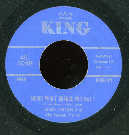 James Brown And The Famous Flames* - Money Won't Change You (7")