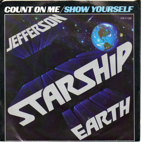 Jefferson Starship - Count On Me / Show Yourself (7", Single, Ind)