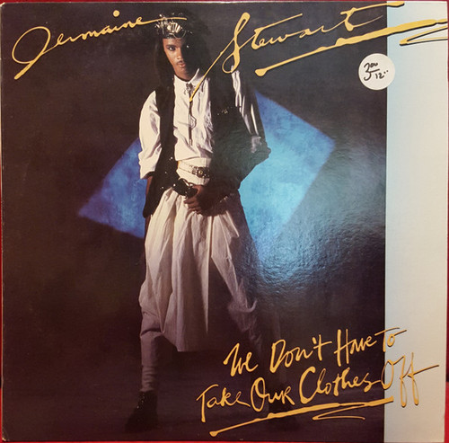 Jermaine Stewart - We Don't Have To Take Our Clothes Off (12")