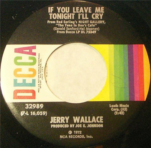 Jerry Wallace - If You Leave Me Tonight I'll Cry / What's He Doin' In My World (7", Single, Glo)