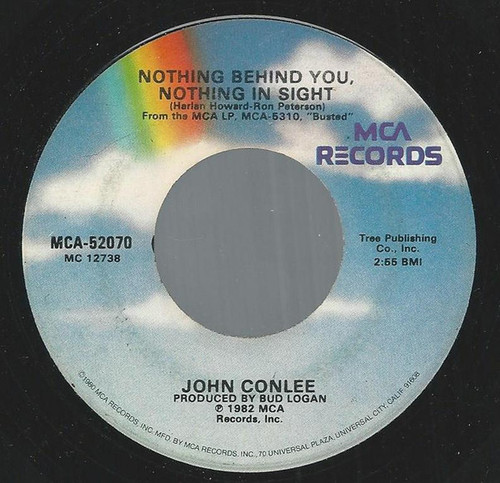John Conlee - Nothing Behind You, Nothing In Sight (7")