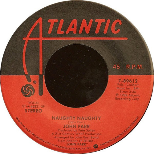 John Parr - Naughty Naughty (7")