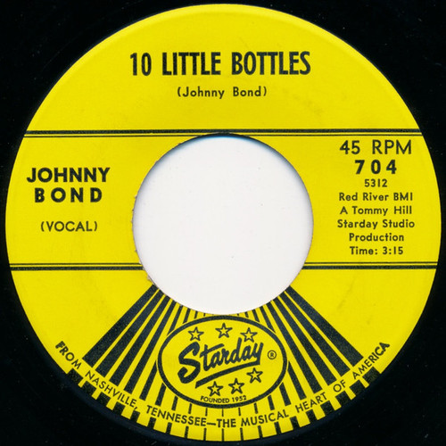 Johnny Bond - 10 Little Bottles / Let It Be Me (7", Single)