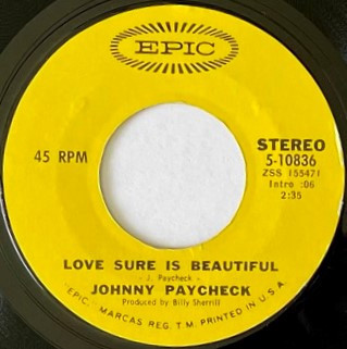 Johnny Paycheck - Love Sure Is Beautiful / Someone To Give My Love To (7", Single)