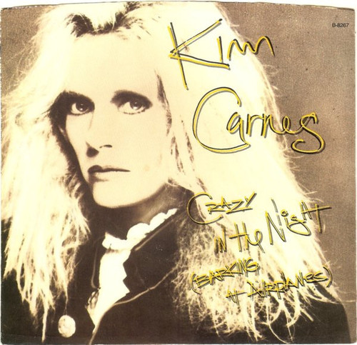 Kim Carnes - Crazy In The Night (Barking At Airplanes) (7", Jac)