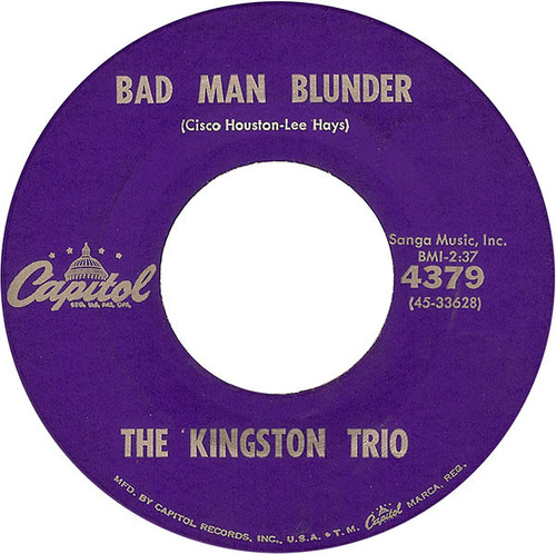 The Kingston Trio* - Bad Man Blunder (7", Single)