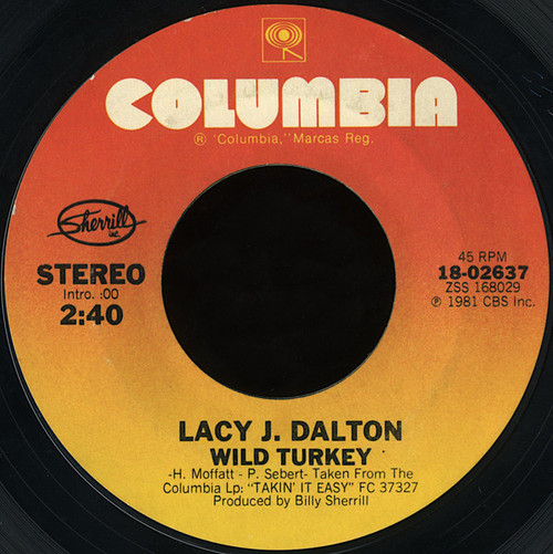 Lacy J. Dalton - Wild Turkey / Everybody Makes Mistakes (7", Styrene, Ter)