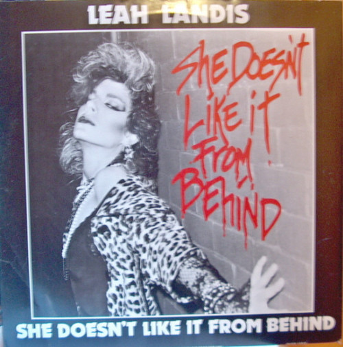 Leah Landis - She Doesn't Like It From Behind   (12")