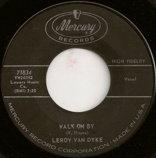 Leroy Van Dyke - Walk On By / My World Is Caving In (7", Single)