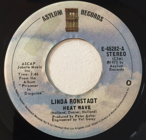 Linda Ronstadt - Heat Wave / Love Is A Rose (7", Single, CSM)