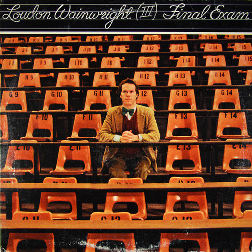 Loudon Wainwright (Ⅲ)* - Final Exam (LP, Album, Ter)