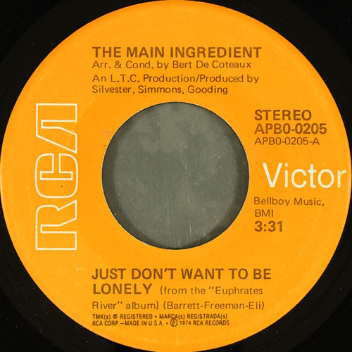 The Main Ingredient - Just Don't Want To Be Lonely (7", Single, Ind)