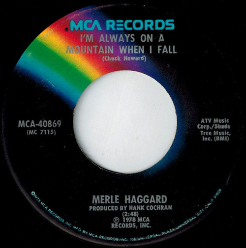 Merle Haggard - I'm Always On A Mountain When I Fall  (7", Single, Glo)