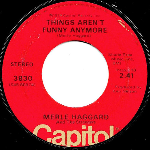 Merle Haggard And The Strangers (5) - Things Aren't Funny Anymore (7", Single, Win)